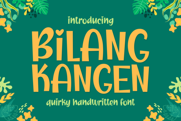 Bilang Kangen: A Playful Display Font for Scroll-Stopping Content