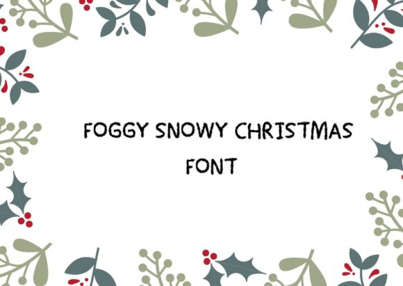 Foggy Snowy Christmas: A Font for Creative Business Builders
