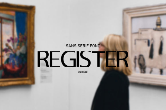 Register: A Font That Makes Its Presence Known
