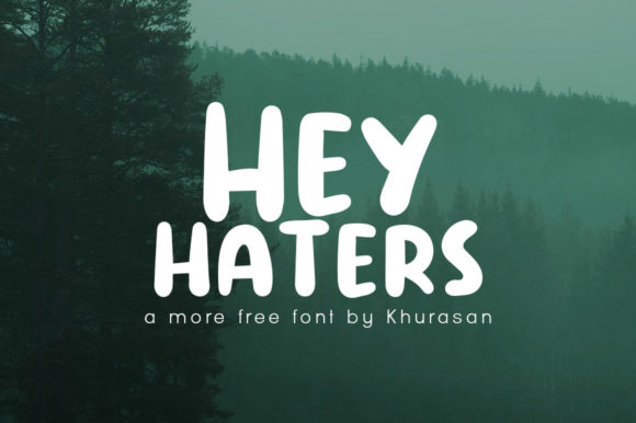 The Hey Haters Display Font: A Marketing Asset for Digital Visibility