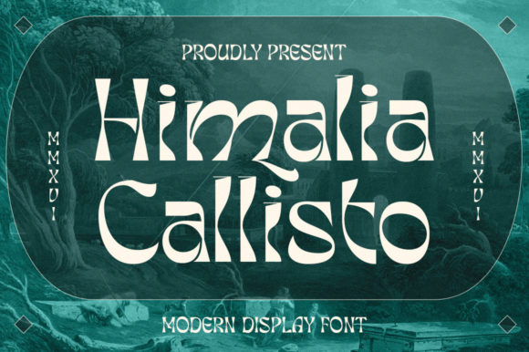 Why Himalia Callisto is a Powerful Marketing Font